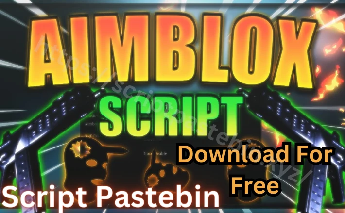 Aimblox Aimbot Script Pastebin